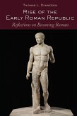 Rise of the Early Roman Republic (eBook, PDF)