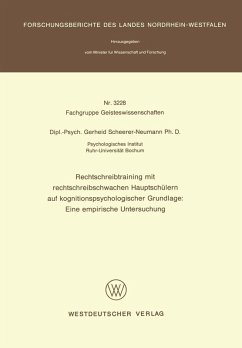 Rechtschreibtraining mit rechtschreibschwachen Hauptschülern auf kognitionspsychologischer Grundlage: Eine empirische Untersuchung (eBook, PDF) - Scheerer-Neumann, Gerheid