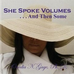 She Spoke Volumes . . . And Then Some (eBook, ePUB) - Gage, Onedia Nicole