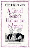 A Genial Senior's Companion to Ageing (eBook, ePUB)