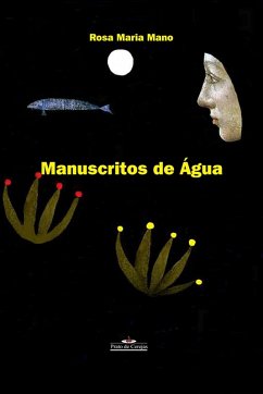 Manuscritos de água (eBook, ePUB) - Mano, Rosa Maria