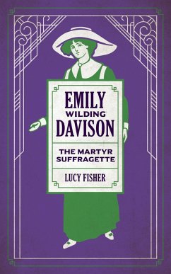 Emily Wilding Davison (eBook, ePUB) - Fisher, Lucy