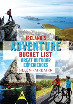 Ireland's Adventure Bucket List (eBook, ePUB) - Fairbairn, Helen