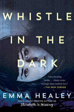 Whistle in the Dark (eBook, ePUB) - Healey, Emma