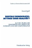 Digitale Demokratie: Mythos oder Realität? (eBook, PDF)