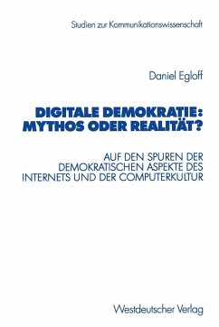 Digitale Demokratie: Mythos oder Realität? (eBook, PDF) - Egloff, Daniel