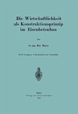 Die Wirtschaftlichkeit als Konstruktionsprinzip im Eisenbetonbau (eBook, PDF)