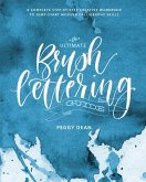 The Ultimate Brush Lettering Guide (eBook, ePUB)