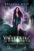 Awakening (Promiscus Guardians, #1) (eBook, ePUB)