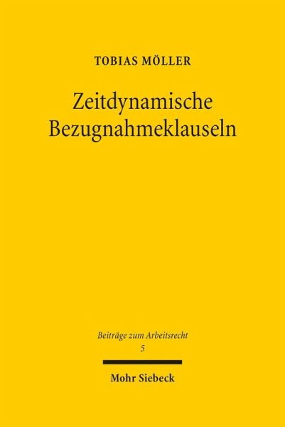 Zeitdynamische Bezugnahmeklauseln (eBook, PDF) Zeitdynamische Bezugnahmeklauseln (eBook, PDF)