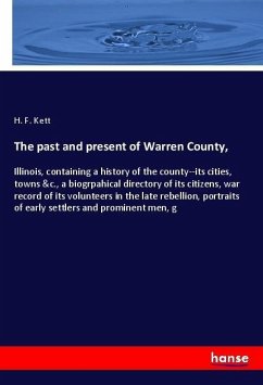 The past and present of Warren County, - Kett, H. F.