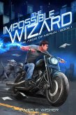 The Impossible Wizard (The Aegis of Merlin, #1) (eBook, ePUB)