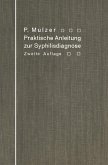 Praktische Anleitung zur Syphilisdiagnose auf biologischem Wege (eBook, PDF)