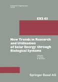 New Trends in Research and Utilization of Solar Energy through Biological Systems (eBook, PDF) New Trends in Research and Utilization of Solar Energy through Biological Systems (eBook, PDF)