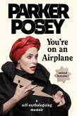 You're on an Airplane (eBook, ePUB)