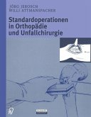 Standardoperationen in Orthopädie und Unfallchirurgie (eBook, PDF)