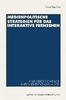 Medienpolitische Strategien für das interaktive Fernsehen (eBook, PDF) - Beckert, Bernd