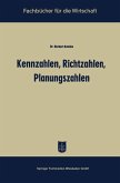 Kennzahlen, Richtzahlen, Planungszahlen (eBook, PDF)