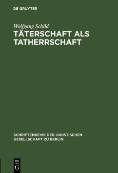 Täterschaft als Tatherrschaft (eBook, PDF) - Schild, Wolfgang