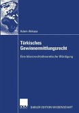 Türkisches Gewinnermittlungsrecht (eBook, PDF)