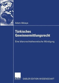 Türkisches Gewinnermittlungsrecht (eBook, PDF) - Akkaya, Adem