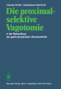Cover Die proximal-selektive Vagotomie in der Behandlung der gastroduodenalen Ulkuskrankheit (eBook, PDF)