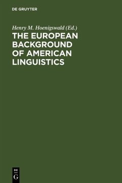 The European Background of American Linguistics (eBook, PDF)