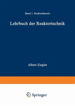 Lehrbuch der Reaktortechnik (eBook, PDF) - Ziegler, A.