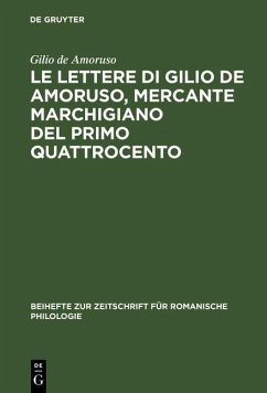 Le lettere di Gilio de Amoruso, mercante marchigiano del primo Quattrocento (eBook, PDF)