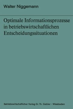 Optimale Informationsprozesse in betriebswirtschaftlichen Entscheidungssituationen (eBook, PDF) - Niggemann, Walter