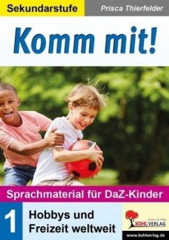 Komm mit! - Sprachmaterial für DaZ-Kinder - Thierfelder, Prisca