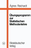 Übungsprogramm zur Statistischen Methodenlehre (eBook, PDF)