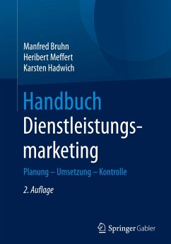 Handbuch Dienstleistungsmarketing - Bruhn, Manfred;Meffert, Heribert;Hadwich, Karsten