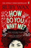 How Do You Want Me? (eBook, ePUB)