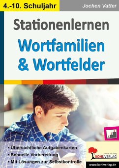Stationenlernen Wortfamilien & Wortfelder - Vatter, Jochen