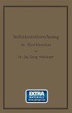 Selbstkostenberechnung im Maschinenbau (eBook, PDF)