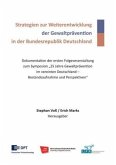 Strategien zur Weiterentwicklung der Gewaltprävention in der Bundesrepublik Deutschland