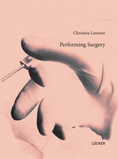 Performing Surgery - Lammer, Christina