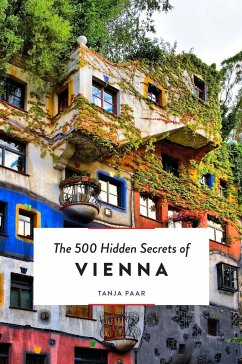 The 500 Hidden Secrets of Vienna - Paar, Tanja