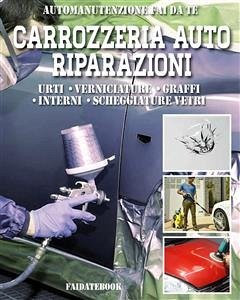 Carrozzeria Auto Riparazioni (fixed-layout eBook, ePUB) - Poggi, Valerio