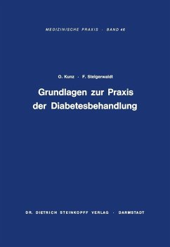 Grundlagen zur Praxis der Diabetesbehandlung (eBook, PDF) - Kunz, Otto; Steigerwaldt, Felix