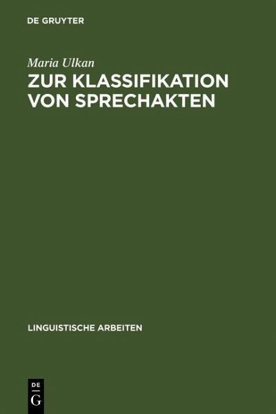 Zur Klassifikation von Sprechakten (eBook, PDF) Zur Klassifikation von Sprechakten (eBook, PDF)