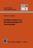 Fachlicher Entwurf von Workflow-Management-Anwendungen (eBook, PDF)