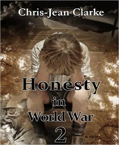 Honesty in World War 2 (eBook, ePUB) - Clarke, Chris-Jean