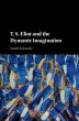T. S. Eliot and the Dynamic Imagination... - Bild 1