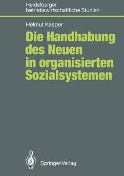 Die Handhabung des Neuen in organisierten Sozialsystemen (eBook, PDF) - Kasper, Helmut