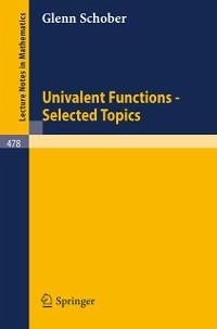 Univalent Functions - Selected Topics (eBook, PDF) - Schober, G.