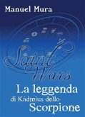 Saint Wars - La leggenda di Kàdmius dello Scorpione (eBook, ePUB)