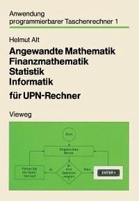 Angewandte Mathematik, Finanzmathematik, Statistik, Informatik für UPN-Rechner (eBook, PDF) - Alt, Helmut