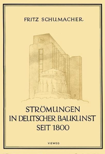 Strömungen in Deutscher Baukunst Seit 1800 (eBook, PDF) Strömungen in Deutscher Baukunst Seit 1800 (eBook, PDF)